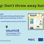Workshop: Don't throw away but repair it!