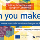 European Conference on Policies for Makerspaces