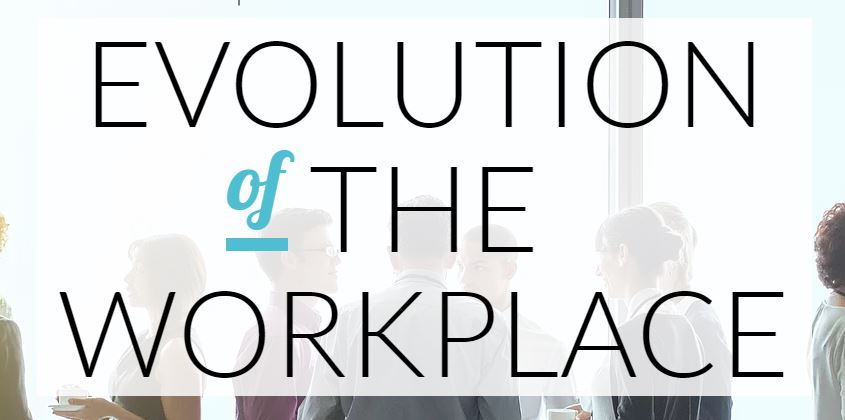 Evolution of the workplace
